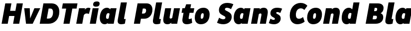 HvDTrial Pluto Sans Cond Black Italic font