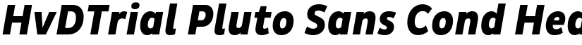 HvDTrial Pluto Sans Cond Heavy Italic font