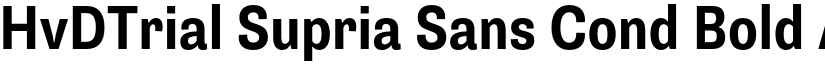 HvDTrial Supria Sans Cond Bold font