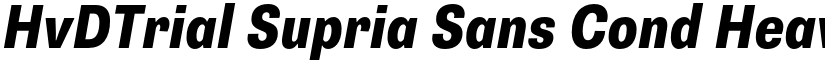 HvDTrial Supria Sans Cond Heavy Oblique font