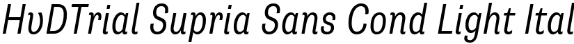 HvDTrial Supria Sans Cond Light Italic font