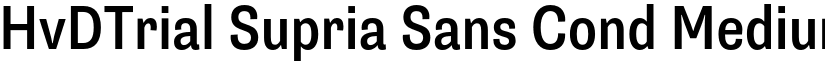 HvDTrial Supria Sans Cond Medium font