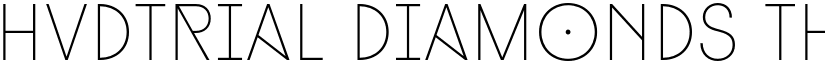 HvDTrial Diamonds Thin font