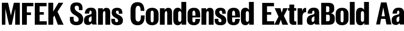 MFEK Sans Condensed ExtraBold font