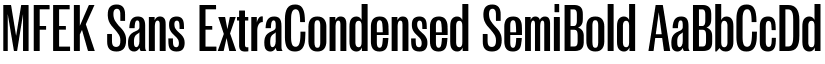 MFEK Sans ExtraCondensed SemiBold font