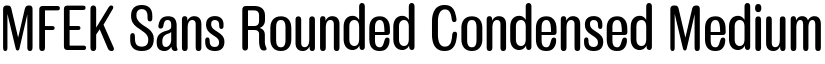 MFEK Sans Rounded Condensed Medium font