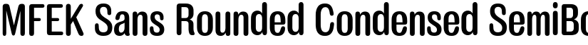 MFEK Sans Rounded Condensed SemiBold font