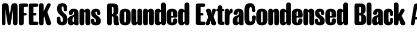 MFEK Sans Rounded ExtraCondensed Black font