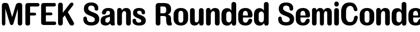 MFEK Sans Rounded SemiCondensed Bold font