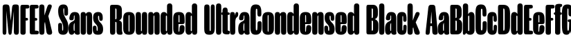 MFEK Sans Rounded UltraCondensed Black font