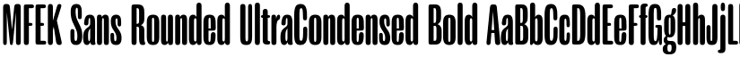 MFEK Sans Rounded UltraCondensed Bold font