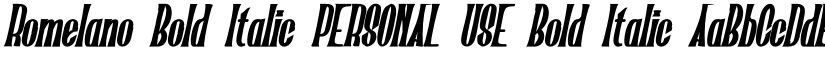 Romelano Bold Italic PERSONAL USE Bold Italic font
