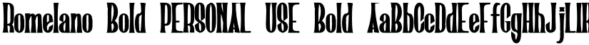 Romelano Bold PERSONAL USE Bold font