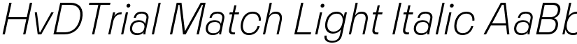 HvDTrial Match Light Italic font