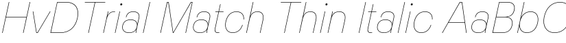 HvDTrial Match Thin Italic font