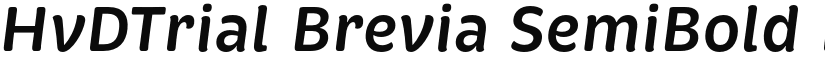HvDTrial Brevia SemiBold Italic font