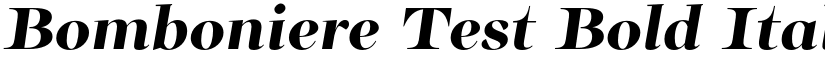 Bomboniere Test Bold Italic font