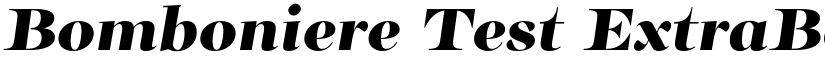 Bomboniere Test ExtraBold Italic font