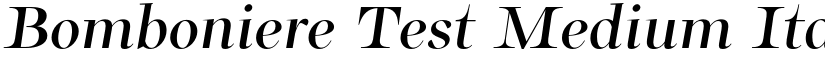 Bomboniere Test Medium Italic font