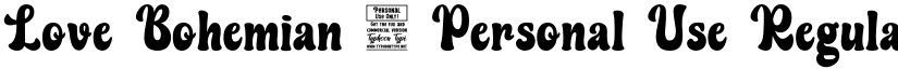 Love Bohemian - Personal Use Regular font