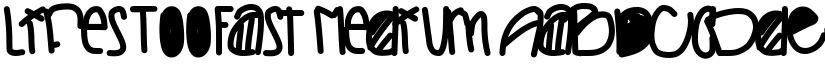 LifesTooFast Medium font