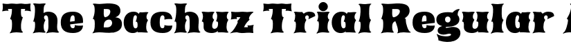 The Bachuz Trial Regular font