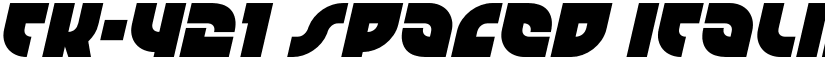 TK-421 Spaced Italic Regular font