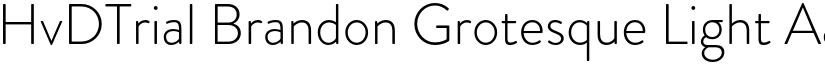 HvDTrial Brandon Grotesque Light font