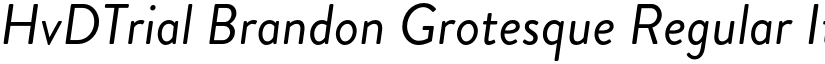 HvDTrial Brandon Grotesque Regular Italic font