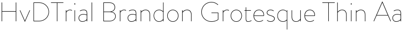 HvDTrial Brandon Grotesque Thin font