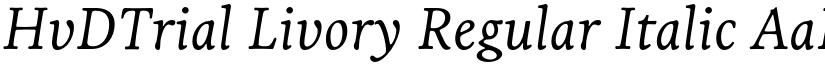 HvDTrial Livory Regular Italic font