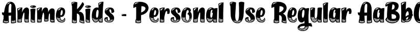 Anime Kids - Personal Use Regular font