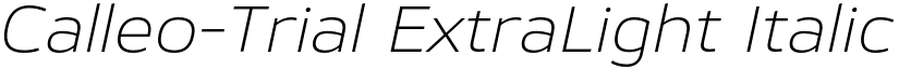Calleo-Trial ExtraLight Italic font