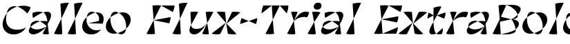 Calleo Flux-Trial ExtraBold Italic font