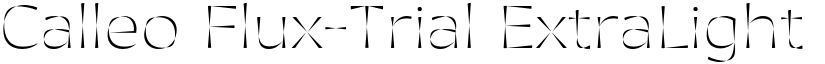 Calleo Flux-Trial ExtraLight font