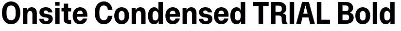 Onsite Condensed TRIAL Bold font
