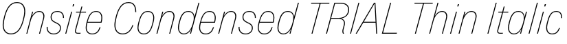 Onsite Condensed TRIAL Thin Italic font