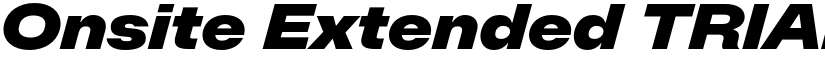 Onsite Extended TRIAL Extrabold Italic font