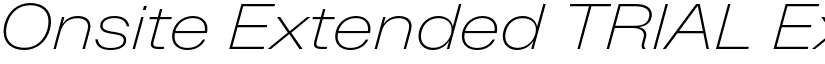 Onsite Extended TRIAL Extralight Italic font