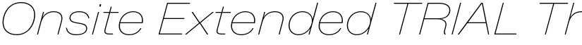 Onsite Extended TRIAL Thin Italic font