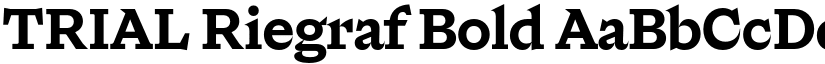 TRIAL Riegraf Bold font