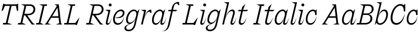 TRIAL Riegraf Light Italic font