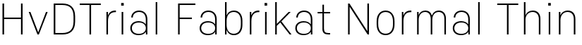 HvDTrial Fabrikat Normal Thin font