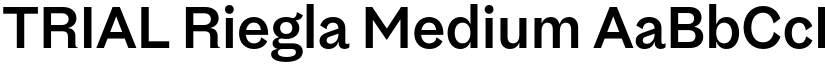TRIAL Riegla Medium font