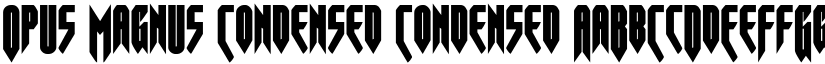Opus Magnus Condensed Condensed font
