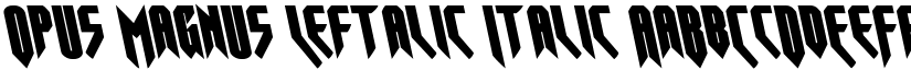 Opus Magnus Leftalic Italic font