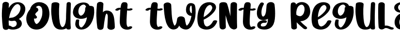 Bought Twenty font download
