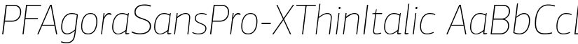 PFAgoraSansPro-XThinItalic font