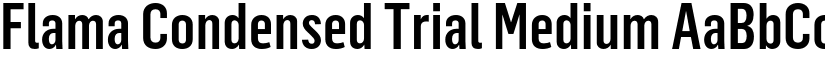 Flama Condensed Trial Medium font
