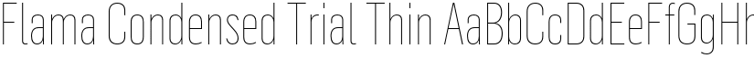 Flama Condensed Trial Thin font